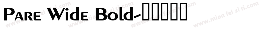 Pare Wide Bold字体转换